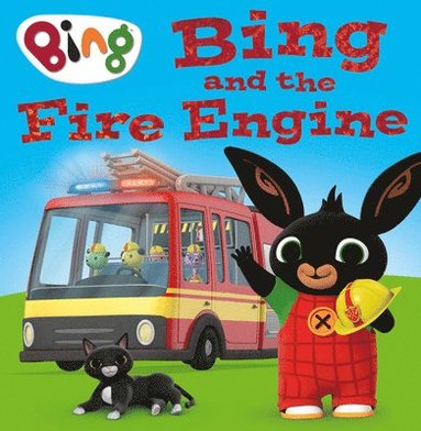 bokomslag Bing and the Fire Engine