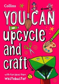 bokomslag YOU CAN upcycle and craft