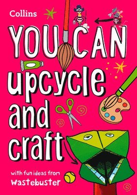 YOU CAN upcycle and craft 1