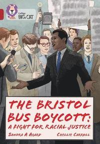 bokomslag The Bristol Bus Boycott: A fight for racial justice
