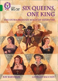 bokomslag Six Queens, One King: The Extraordinary Reign of Henry VIII