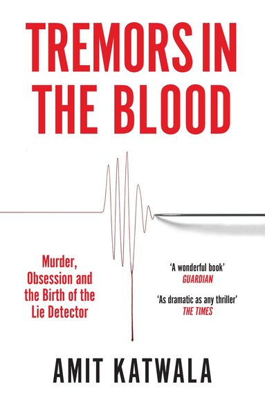 Amit Katwala - Tremors in the Blood, Häftad