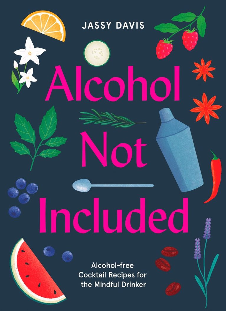 Jassy Davis - Alcohol Not Included, Inbunden