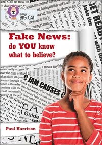 bokomslag Fake News: do you know what to believe?