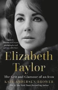 bokomslag Elizabeth Taylor: The Grit and Glamour of an Icon