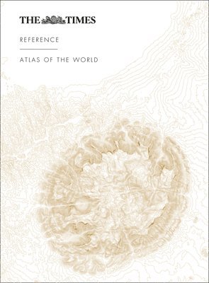 Times Atlases: Times Reference Atlas of the World