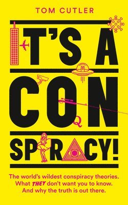 Tom Cutler - It’s a Conspiracy!, Häftad