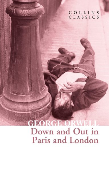 George Orwell - Down and Out in Paris and London, Häftad