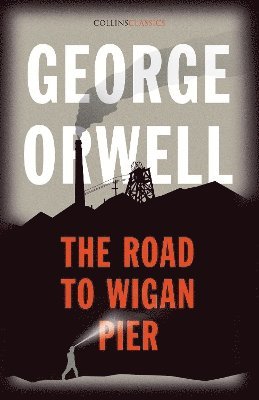 The Road to Wigan Pier 1