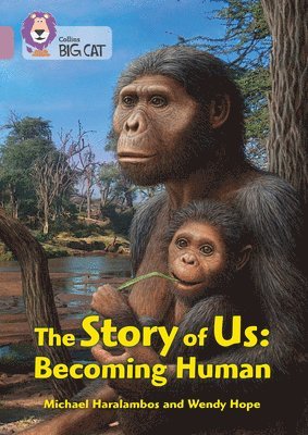 The Story of Us: Becoming Human 1