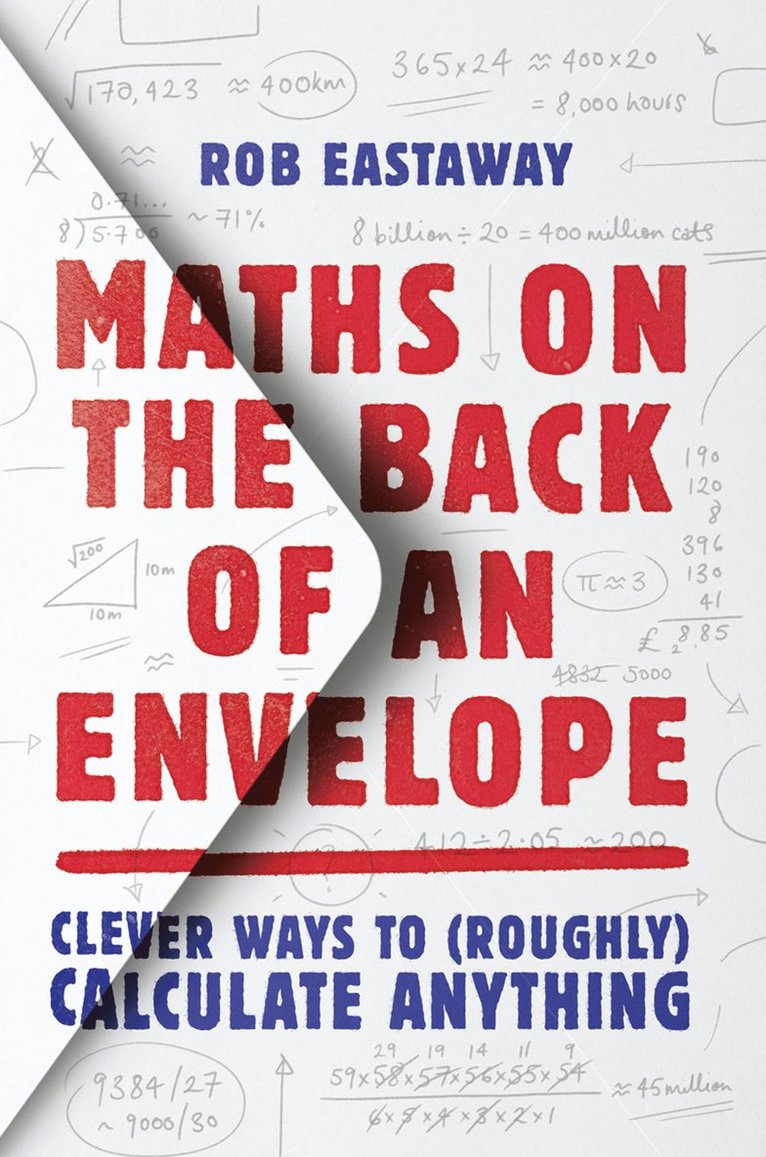 Rob Eastaway - Maths on the Back of an Envelope, Häftad