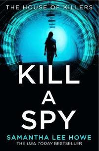 bokomslag Kill a Spy