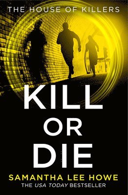 Kill or Die 1