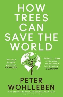 bokomslag How Trees Can Save the World