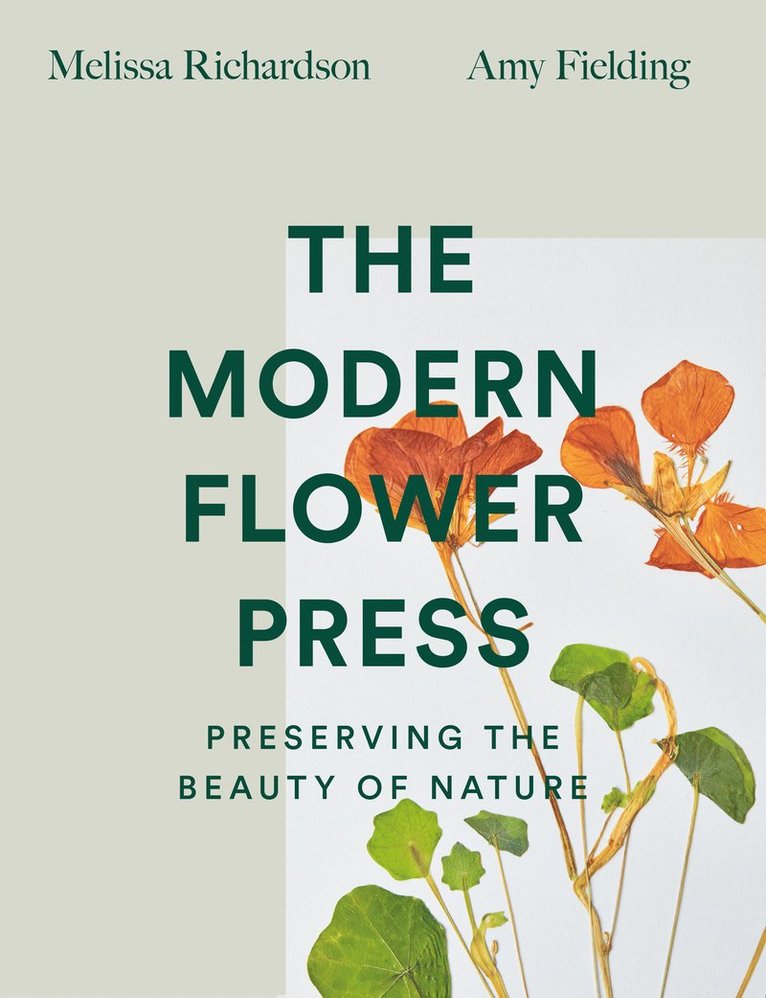 Melissa Richardson, Amy Fielding - Modern Flower Press, Inbunden