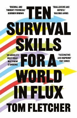 Ten Survival Skills for a World in Flux 1