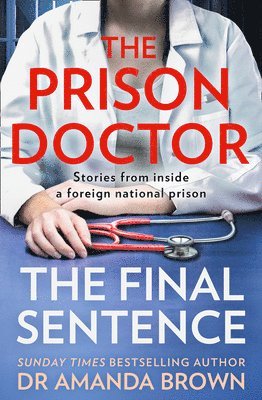Dr Amanda Brown, Amanda Brown - Prison Doctor, Häftad