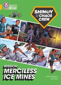 bokomslag Shinoy and the Chaos Crew Mission: Merciless Ice Mines