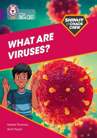 Isabel Thomas - Shinoy and the Chaos Crew: What are viruses?, Häftad