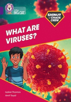 bokomslag Shinoy and the Chaos Crew: What are viruses?