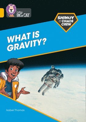 bokomslag Shinoy and the Chaos Crew: What is gravity?