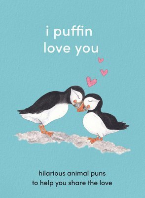 bokomslag I Puffin Love You