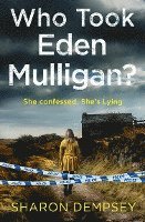 Who Took Eden Mulligan? 1