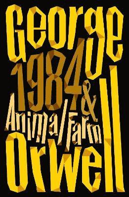 Animal Farm and 1984 Nineteen Eighty-Four 1