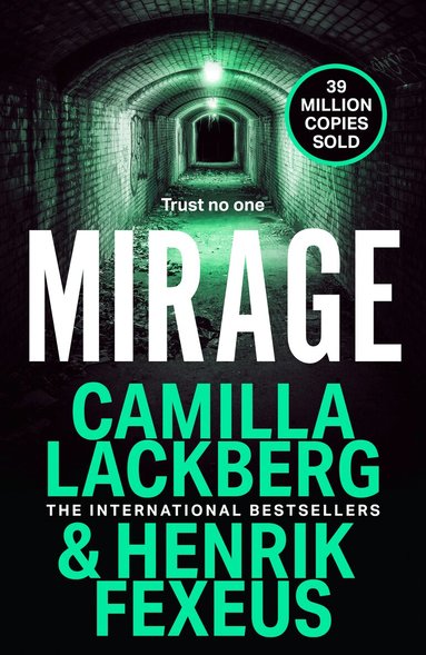 Camilla Läckberg, Henrik Fexeus - Mirage, Inbunden