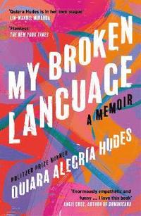 bokomslag My Broken Language