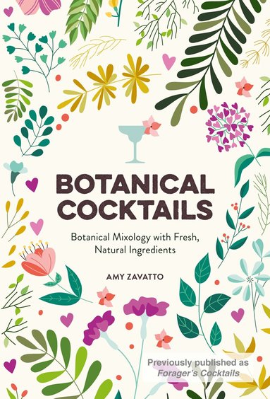 Amy Zavatto - Botanical Cocktails, Inbunden