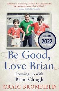 bokomslag Be Good, Love Brian