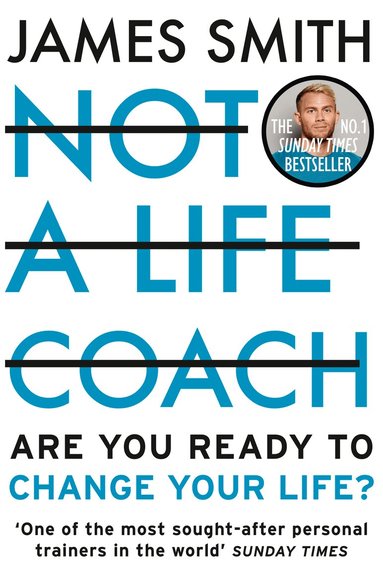 James Smith - Not a Life Coach, Häftad