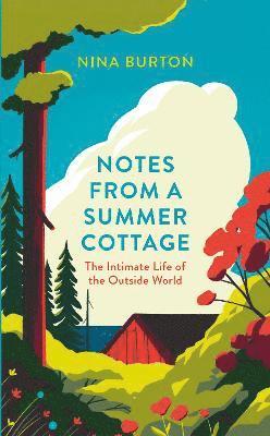 Notes from a Summer Cottage 1