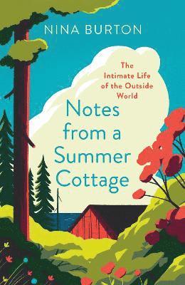 Notes from a Summer Cottage 1