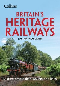 bokomslag Britains Heritage Railways