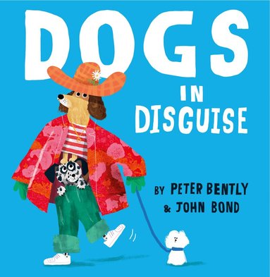 Peter Bently - Dogs in Disguise, Häftad