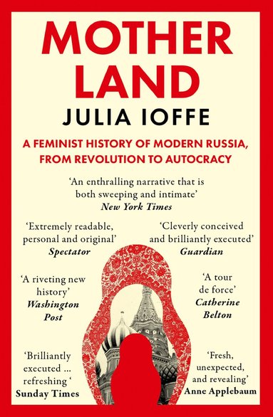 Julia Ioffe - Motherland, Häftad