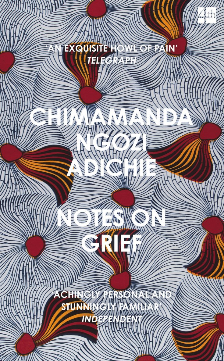 Chimamanda Ngozi Adichie, Chimamanda Ngozi Adichie - Notes on Grief, Häftad