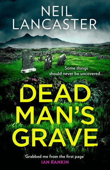 Neil Lancaster - Dead Man’s Grave, Häftad