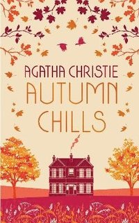 bokomslag AUTUMN CHILLS: Tales of Intrigue from the Queen of Crime