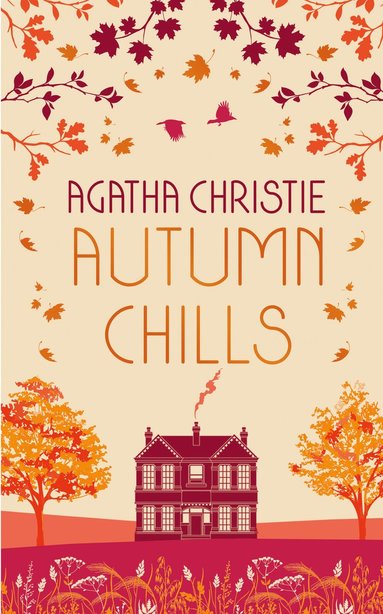 bokomslag AUTUMN CHILLS: Tales of Intrigue from the Queen of Crime