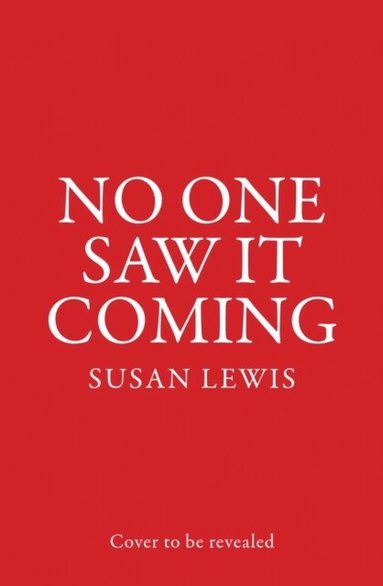 Susan Lewis - No One Saw It Coming, Häftad