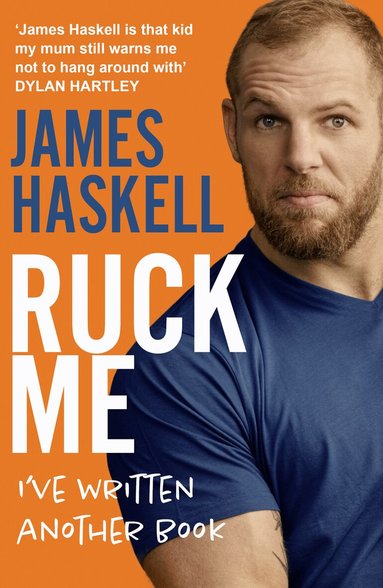 James Haskell - Ruck Me, Häftad