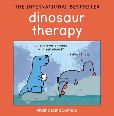 James Stewart - Dinosaur Therapy, Inbunden