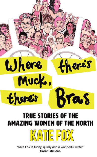 bokomslag Where There's Muck, There's Bras