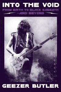 Geezer Butler - Into the Void, Häftad