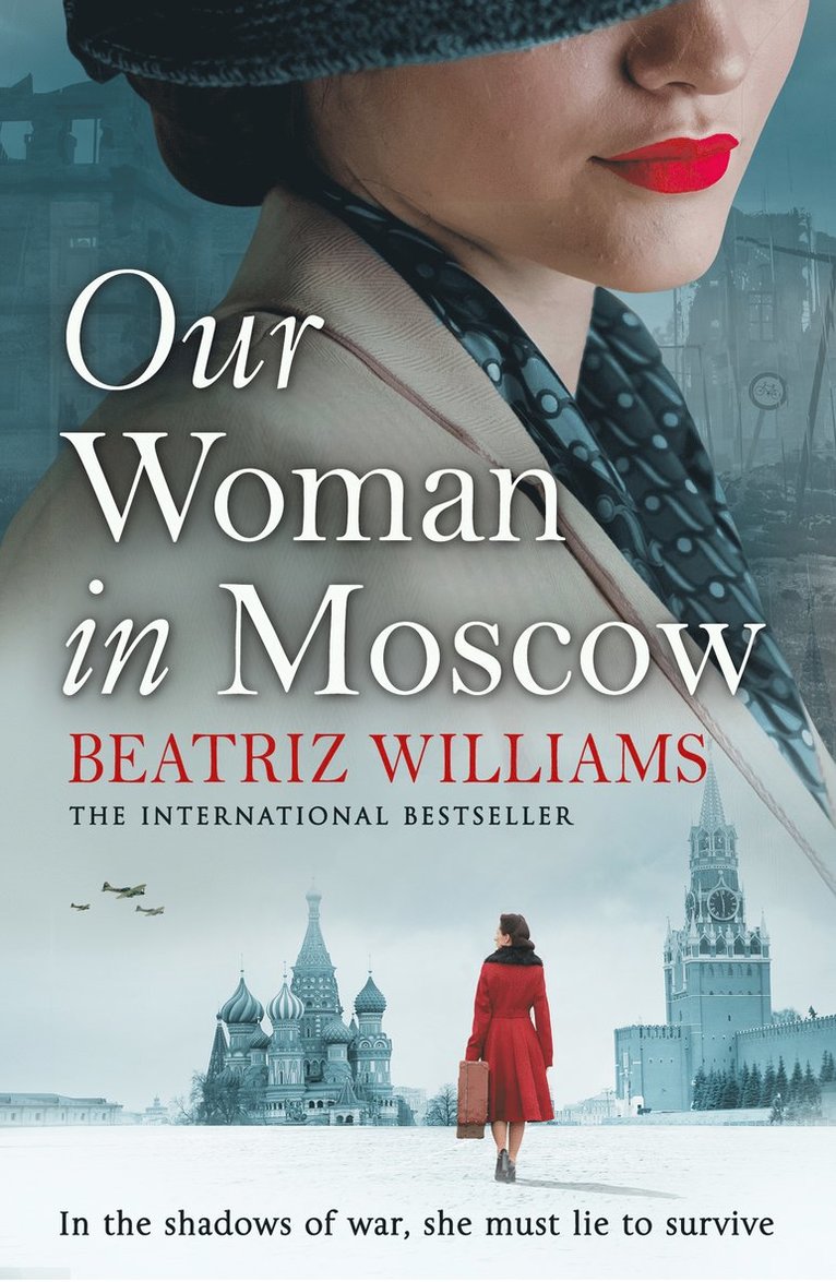 Beatriz Williams - Our Woman in Moscow, Häftad