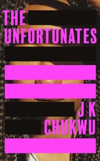 bokomslag UNFORTUNATES HB