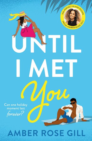 Amber Rose Gill - Until I Met You, Häftad